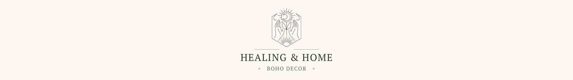 HEALING & HOME - BOHO DECOR
