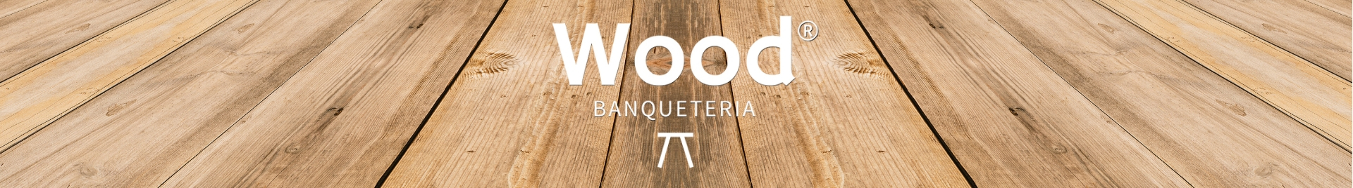 Wood Banqueteria