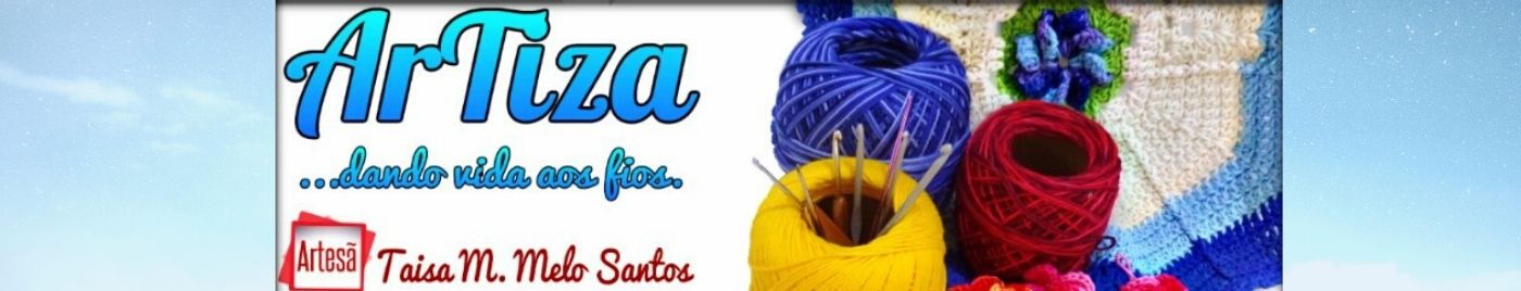 ArTiza "...dando vida aos fios."