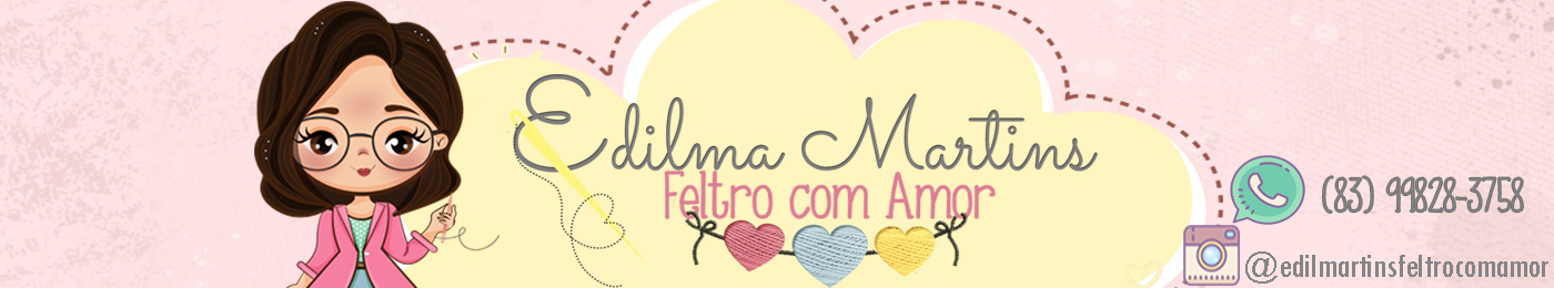Edilma Martins Feltro com Amor