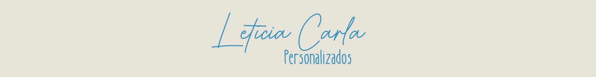 Letícia Carla Personalizados