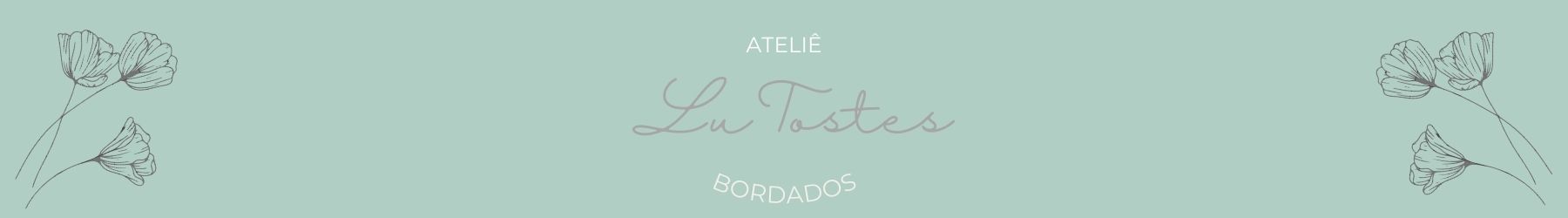 Ateliê Lu Tostes