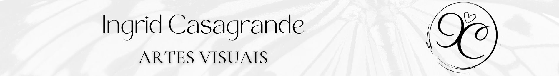 Ingrid Casagrande - ARTES VISUAIS