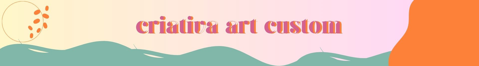 CRIATIVA ART CUSTOM