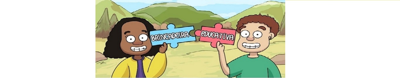 Brincadeira Educativa