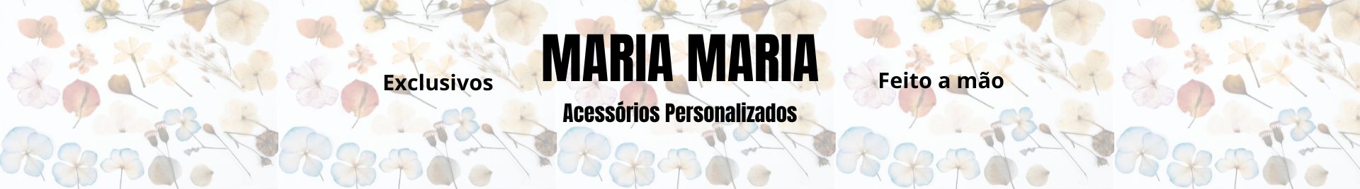 Maria Maria Acessórios Personalizados
