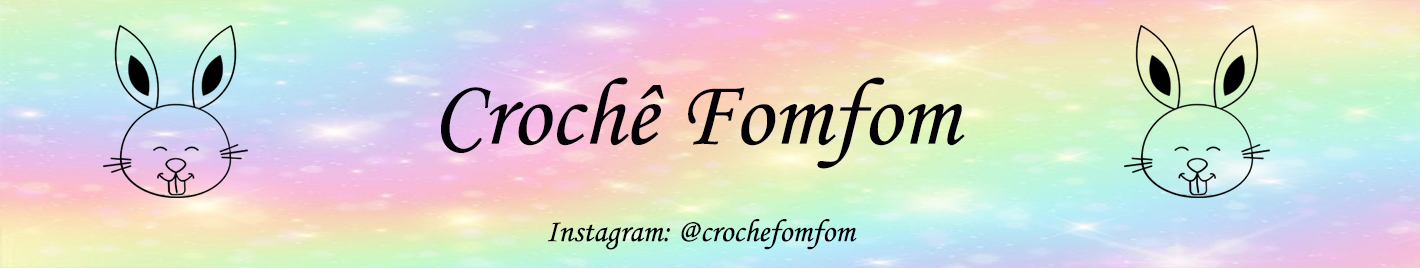 Crochê Fom Fom