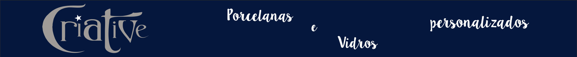 Criative Porcelanas e Vidros