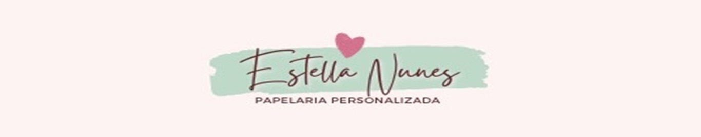 Estella Nunes                                                        Papelaria Personalizada
