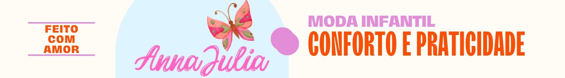 ANNA JULIA MODA INFANTIL E ACESSÓRIOS FEMININO