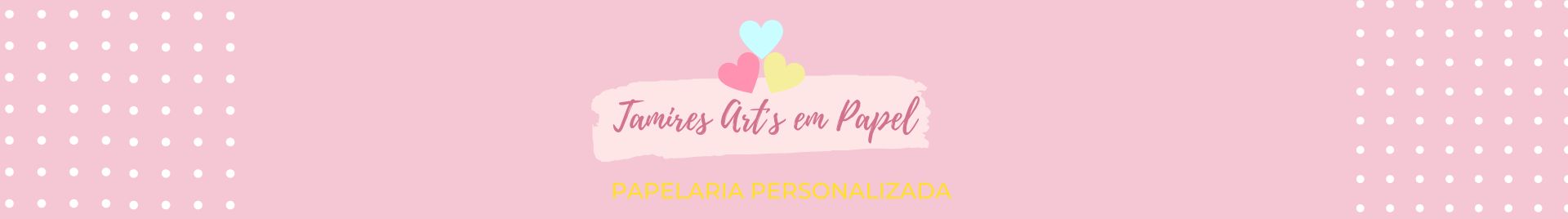 Tamires Arts em Papel