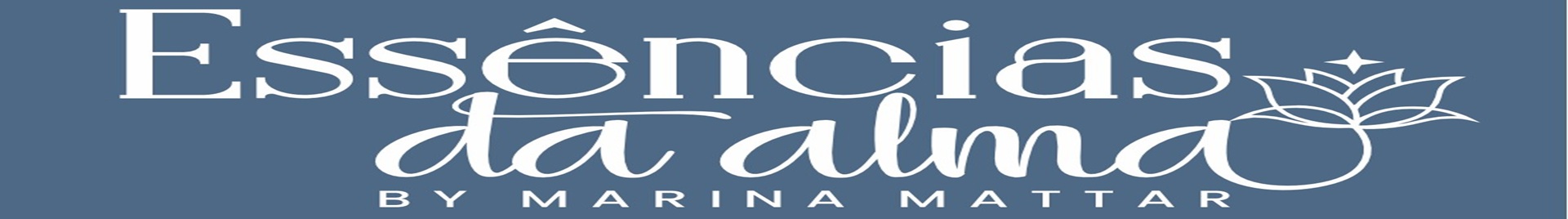 Essências da Alma by Marina Mattar