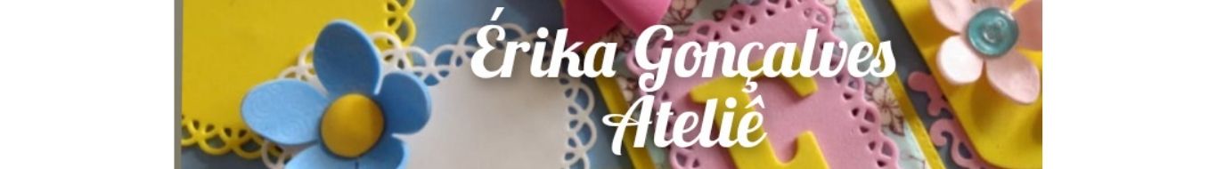 Érika Gonçalves Ateliê
