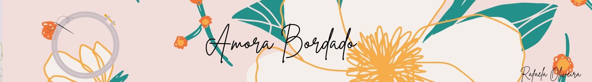 Amora bordado por Rafaela Oliveira