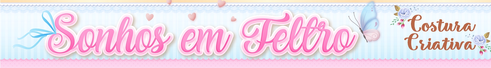 Sonhos em Feltro (Costura Criativa)
