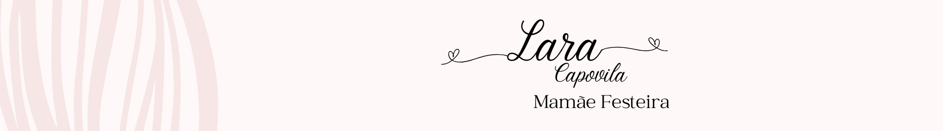 Lara Capovila Mamae Festeira
