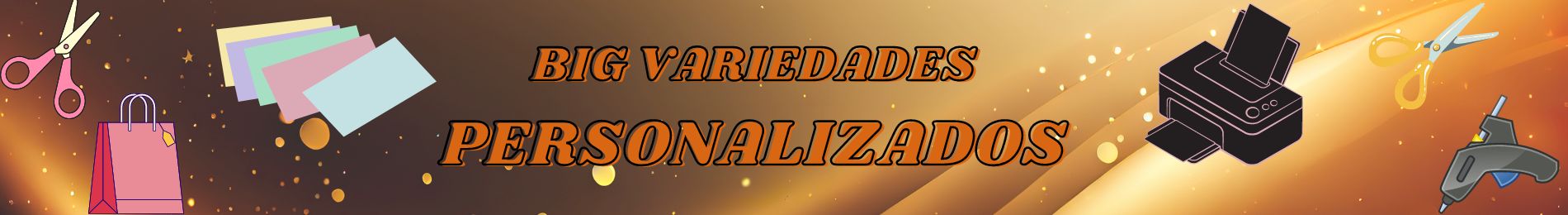 BIG VARIEDADES PERSONALIZADOS