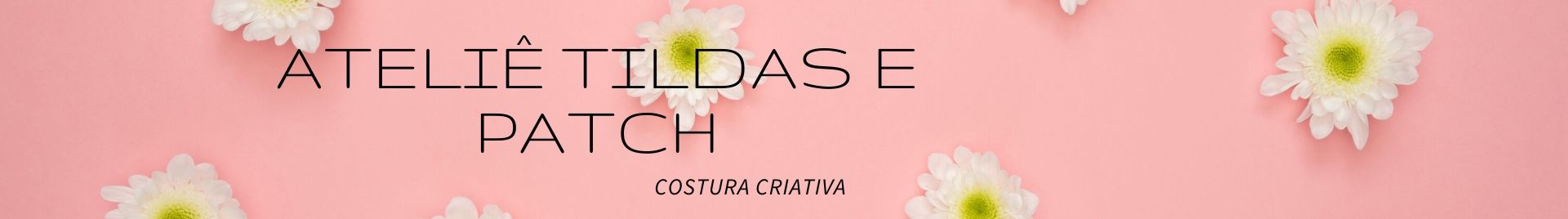 Ateliê Tildas