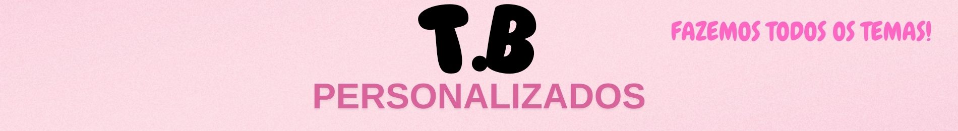 T.B personalizados