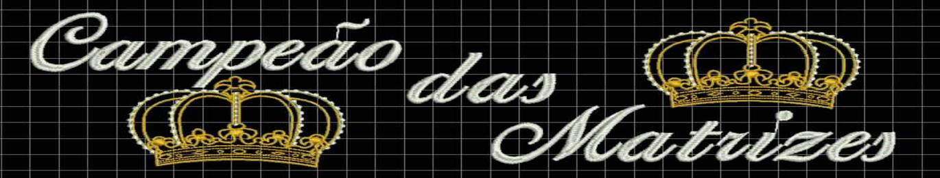 Campeão das Matrizes - Matrizes para bordados Computadorizados