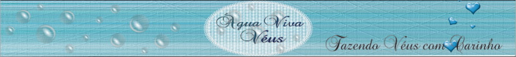Agua Viva Véus