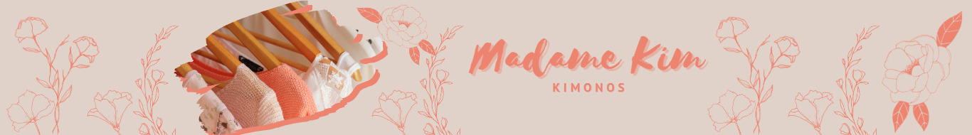 Madame Kim-Kimonos