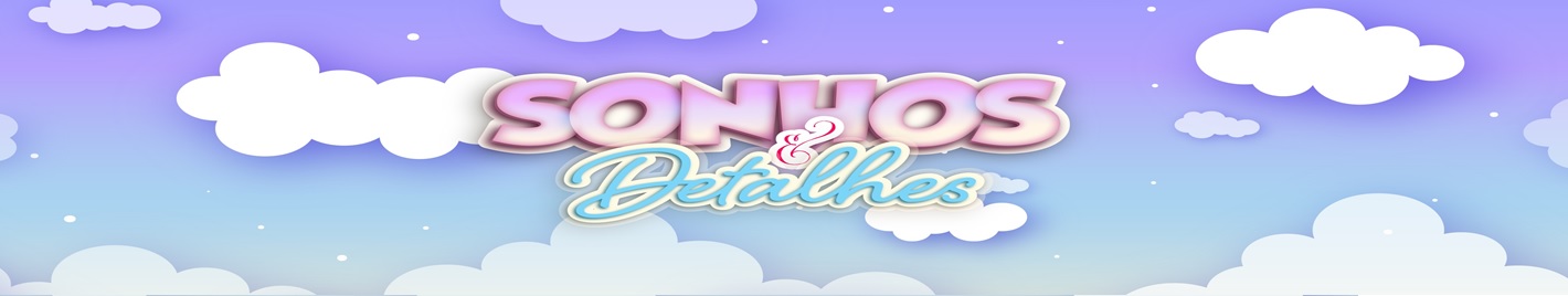 Sonhos e Detalhes