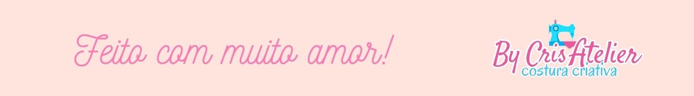 By Cris Atelier Costura Criativa e Artesanato