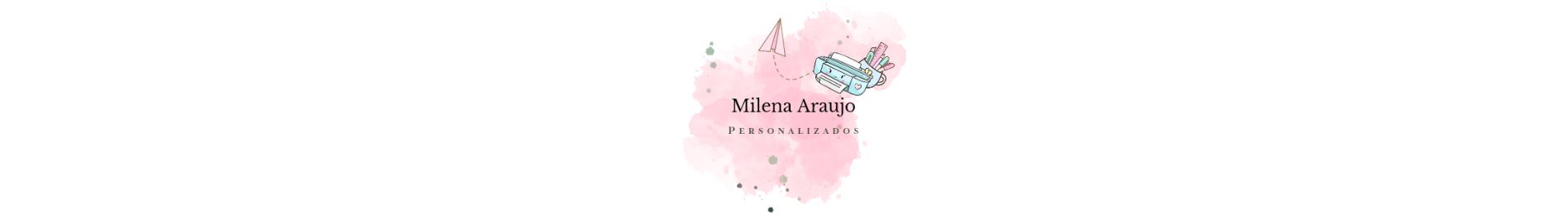 Milena Araújo Personalizados