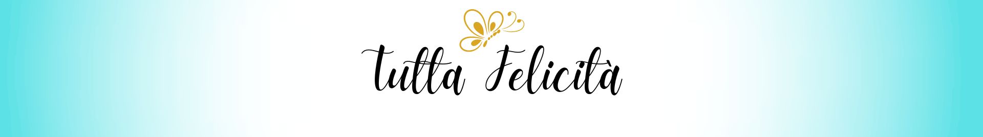 Tutta Felicità