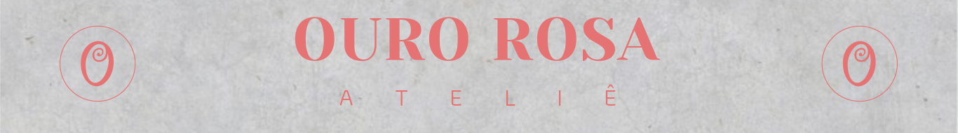 Ouro Rosa Ateliê