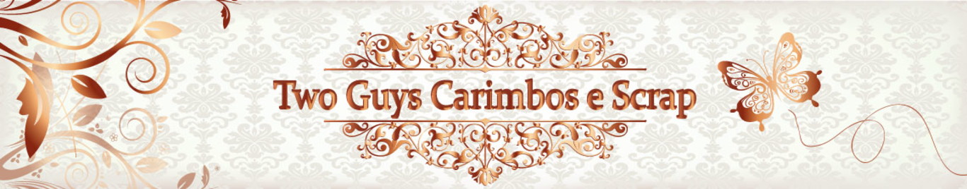 Two Guys Carimbos e Scrap