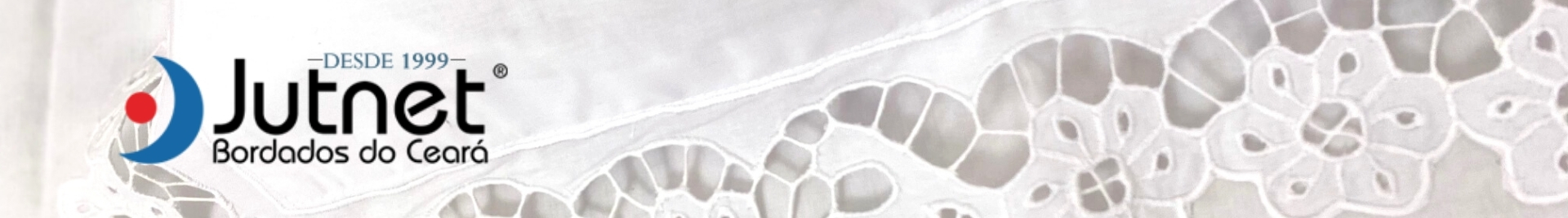 Bordados do Ceará - Jutnet