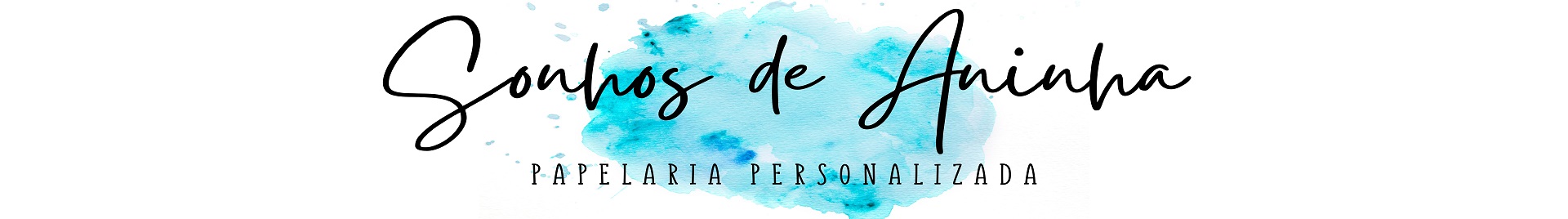 Sonhos de Aninha - Papelaria Personalizada