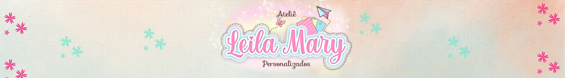 Ateliê Leila Mary Personalizados