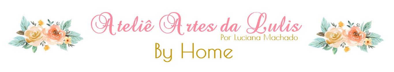 Ateliê Artes da Lulis by Home