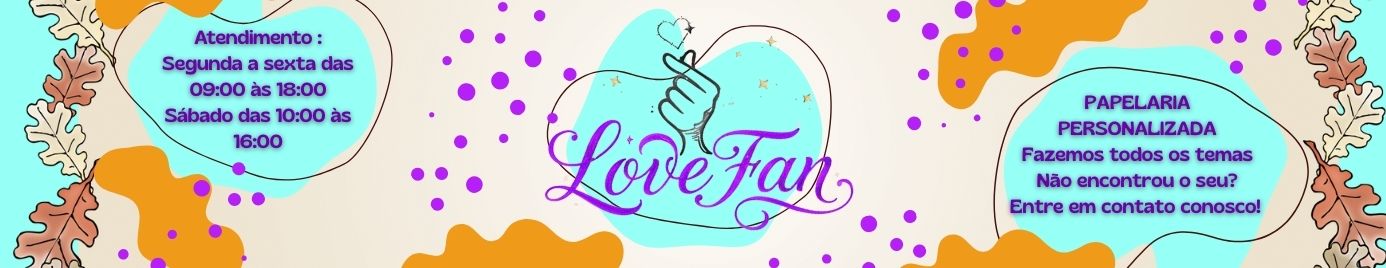 LoveFan Papelaria Personalizada