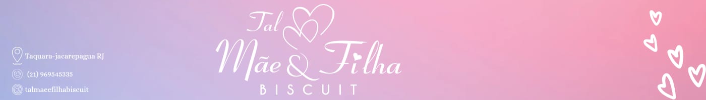 Tal Mãe & Filha Biscuit