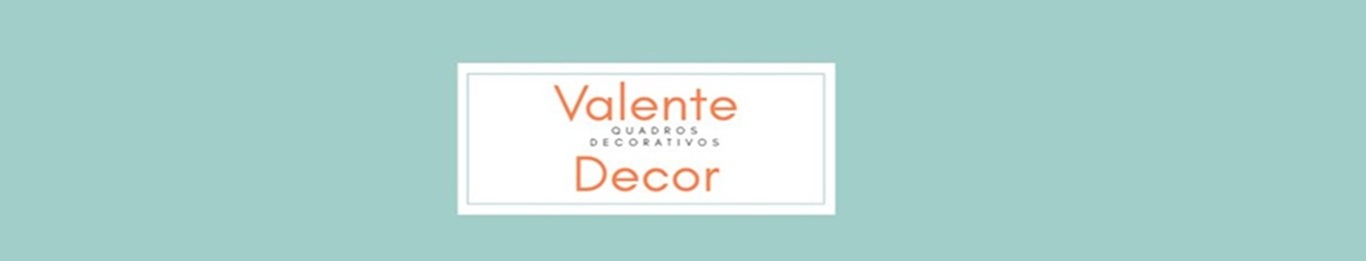 Valente Decorações