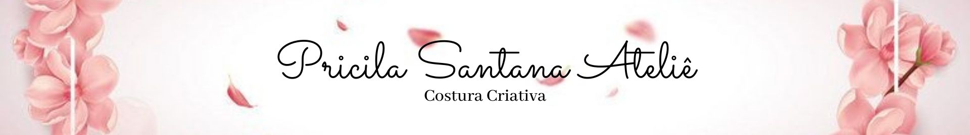 Pricila Santana Ateliê