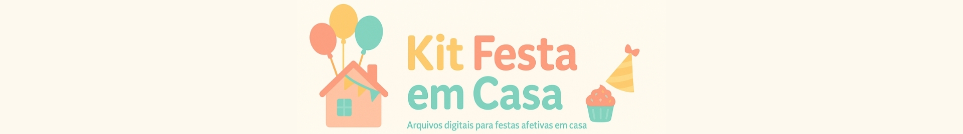 Comemore! Kit Festa em Casa