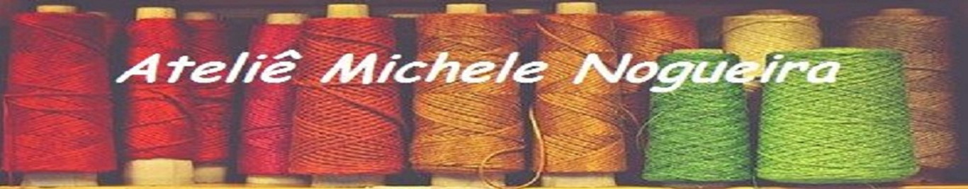 Ateliê Michele Nogueira