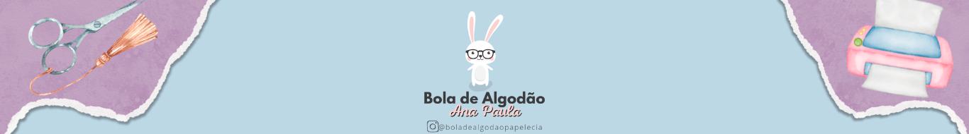 Bola de Algodão Ana Paula
