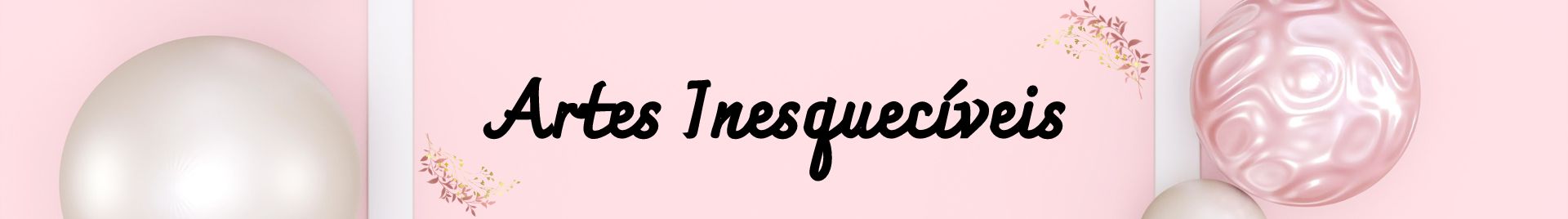 Artes Inesquecíveis