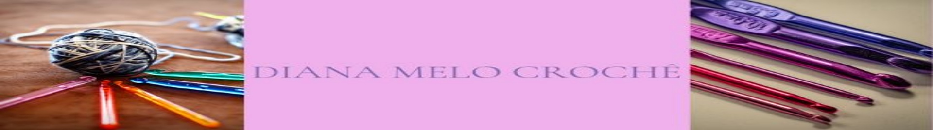 Diana Melo Crochê