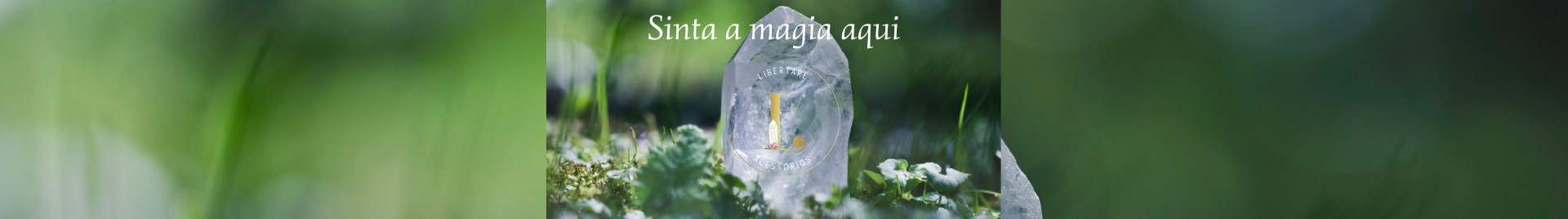 LIBERTARE ACESSORIOS  -  Amuletos energizados para despertar sua luz