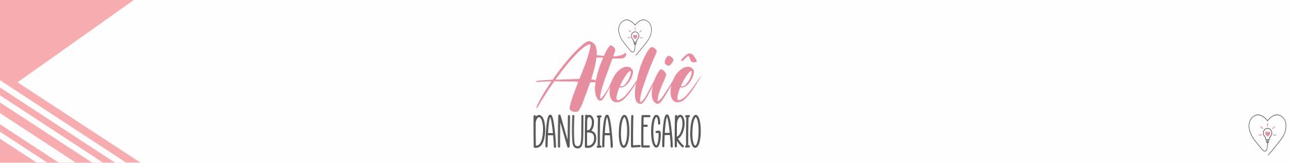 Ateliê Danubia Olegario 