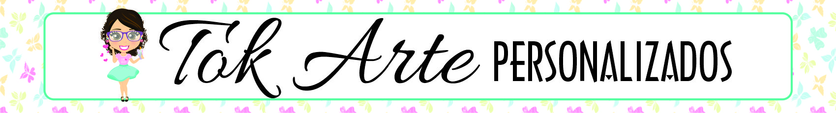 Tok Arte Personalisados