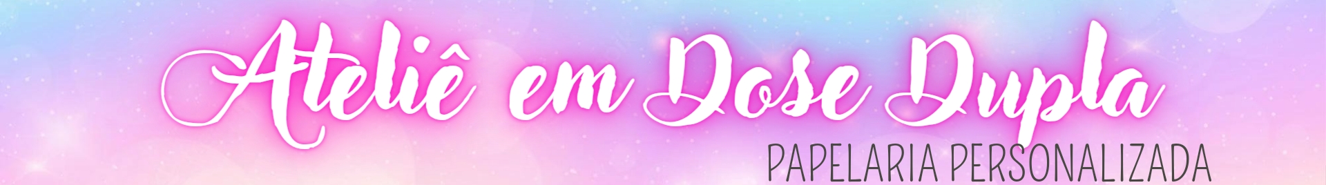 Ateliê em Dose Dupla