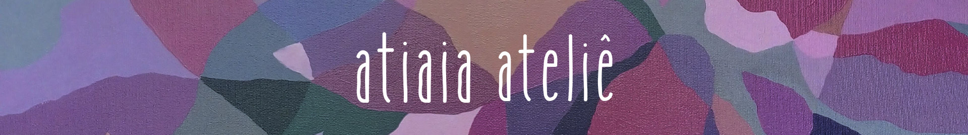 Atiaia Ateliê